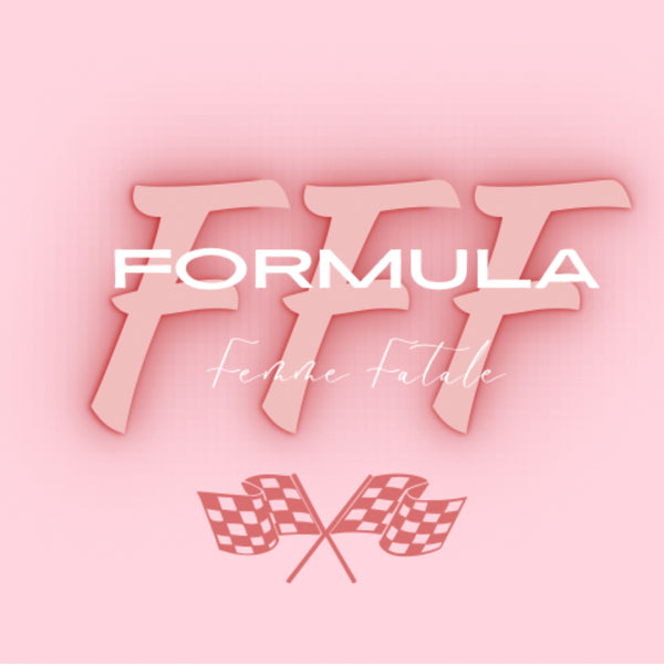 Formula Femme Fatale